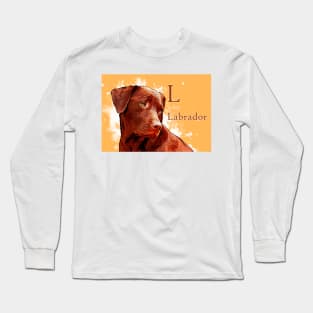 L is for Labrador Long Sleeve T-Shirt